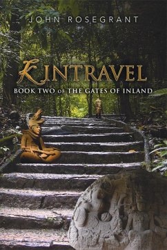 Kintravel (The Gates of Inland, #2) (eBook, ePUB) - Rosegrant, John