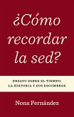 ¿Cómo recordar la sed? (eBook, ePUB)