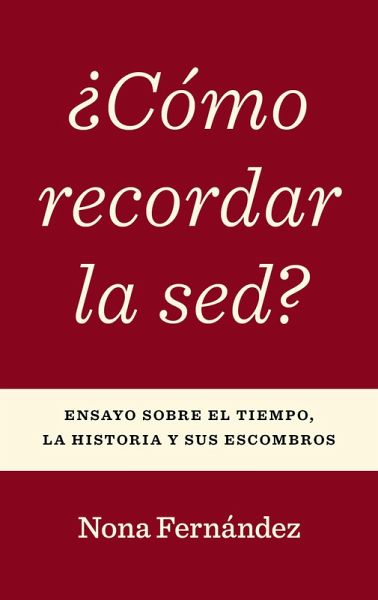 ¿Cómo recordar la sed? (eBook, ePUB)