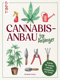 Cannabis-Anbau für Anfänger (eBook, PDF) - Alexander