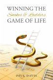 Winning the Snakes and Ladders Game of Life (eBook, ePUB)
