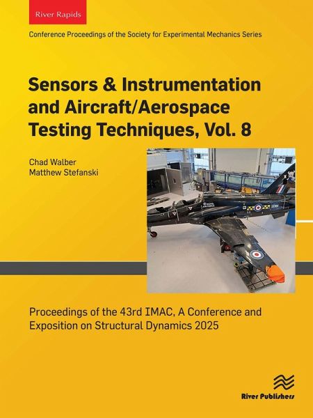 Sensors & Instrumentation and Aircraft/Aerospace Testing Techniques, Vol. 8 (eBook, ePUB) Sensors & Instrumentation and Aircraft/Aerospace Testing Techniques, Vol. 8 (eBook, ePUB)