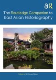 The Routledge Companion to East Asian Historiography (eBook, ePUB)
