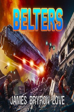 Belters (eBook, ePUB) - Love, James Bryron
