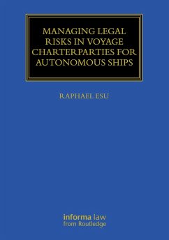 Cover Managing Legal Risks in Voyage Charterparties for Autonomous Ships (eBook, ePUB)