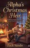Alpha's Christmas Heir (eBook, ePUB) Alpha's Christmas Heir (eBook, ePUB)