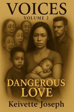 Voices- Volume 2-Dangerous Love (1, #2) (eBook, ePUB) - Joseph, Keivette