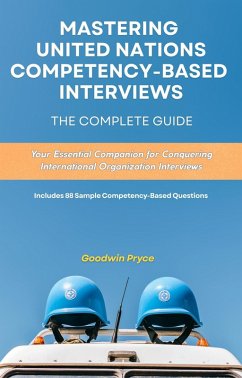 Cover Mastering United Nations Competency-Based Interviews (UN Careers Master Series, #2) (eBook, ePUB)