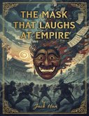The Mask That Laughs at Empire (eBook, ePUB)