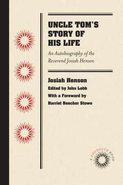 Uncle Tom's Story of His Life (eBook, ePUB) - Henson, Josiah