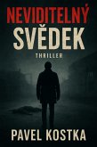 Neviditelný svedek (eBook, ePUB)