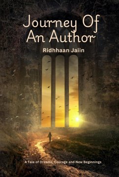 Journey of an Author (eBook, ePUB) - Jaiin, Ridhhaan