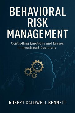 Behavioral Risk Management (eBook, ePUB) - Caldwell Bennett, Robert