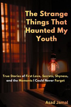 Cover The Strange Things That Haunted My Youth (eBook, ePUB)