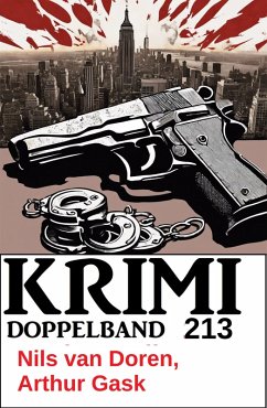 Krimi Doppelband 213 (eBook, ePUB) - Doren, Nils van; Gask, Arthur