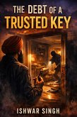 The Debt of a Trusted Key (eBook, ePUB)