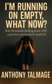 I'm Running On Empty - What Now? (eBook, ePUB)