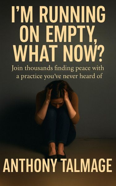 I'm Running On Empty - What Now? (eBook, ePUB) I'm Running On Empty - What Now? (eBook, ePUB)