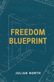 Freedom Blueprint (eBook, ePUB)