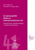 Im Spannungsfeld: Mission in nationalsozialistischer Zeit (eBook, PDF)