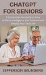 ChatGPT for Seniors: A Comprehensive... - Bild 1