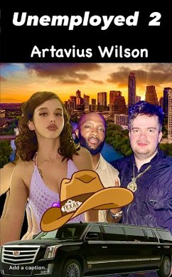 Unemployed 2 (eBook, ePUB) - Wilson, Artavius