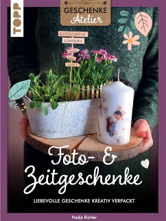 Geschenkeatelier. Foto- & Zeitgeschenke (eBook, PDF) - Richter, Nadja