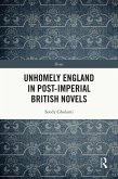 Unhomely England in Post-Imperial British Novels (eBook, PDF)