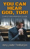 You Can Hear God, Too! (eBook, ePUB)