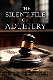 The Silent Files of Adultery (eBook, ePUB)