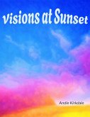Visions at Sunset (eBook, ePUB) Visions at Sunset (eBook, ePUB)