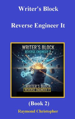 Cover Writer's Block Reverse Engineer It (Book2) (eBook, ePUB)