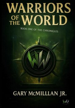 Cover WARRIORS OF THE WORLD- Book One of the Chronicles (eBook, ePUB)
