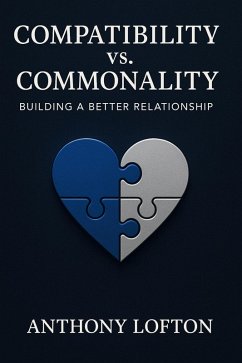 Compatibility vs. Commonality (eBook, ePUB) - Lofton, Anthony