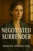 Negotiated Surrender (eBook, ePUB)