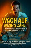 Wach auf, wenn's zählt: Der Schlüssel zu echtem Schlaf und tagtäglicher Power (eBook, ePUB)
