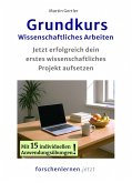 Grundkurs Wissenschaftliches Arbeiten (eBook, ePUB)