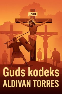 Guds kodeks (eBook, ePUB) - Teixeira Torres, Aldivan