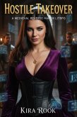 Hostile Takeover: A Medieval Reverse Harem LitRPG (eBook, ePUB)