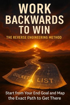 Cover Work Backwards to Win: The Reverse Engineering Method (eBook, ePUB)