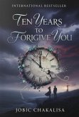 Ten Years To Forgive You (eBook, ePUB)