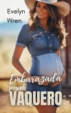 Embarazada por el vaquero (eBook, ePUB)