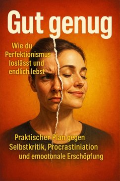 Cover Gut genug: Wie du Perfektionismus loslässt und endlich lebst (eBook, ePUB)