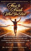 How to Finish What You Start (eBook, ePUB)