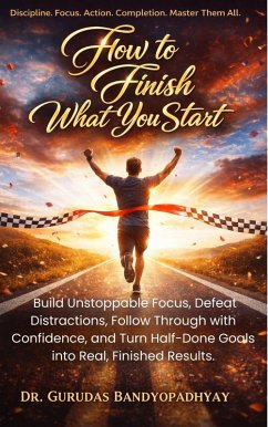 Cover How to Finish What You Start (eBook, ePUB)