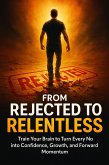 From Rejected to Relentless (eBook, ePUB)