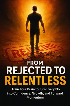 From Rejected to Relentless (eBook, ePUB) - Simmons, Patrick