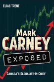Mark Carney Exposed (eBook, ePUB)