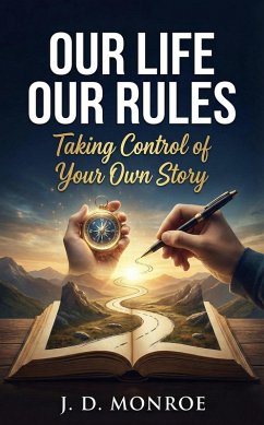 Cover Our Life Our Rules: Taking Control of Your Own Story (eBook, ePUB)