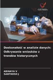 Doskona¿o¿¿ w analizie danych: Odkrywanie wniosków z trendów historycznych